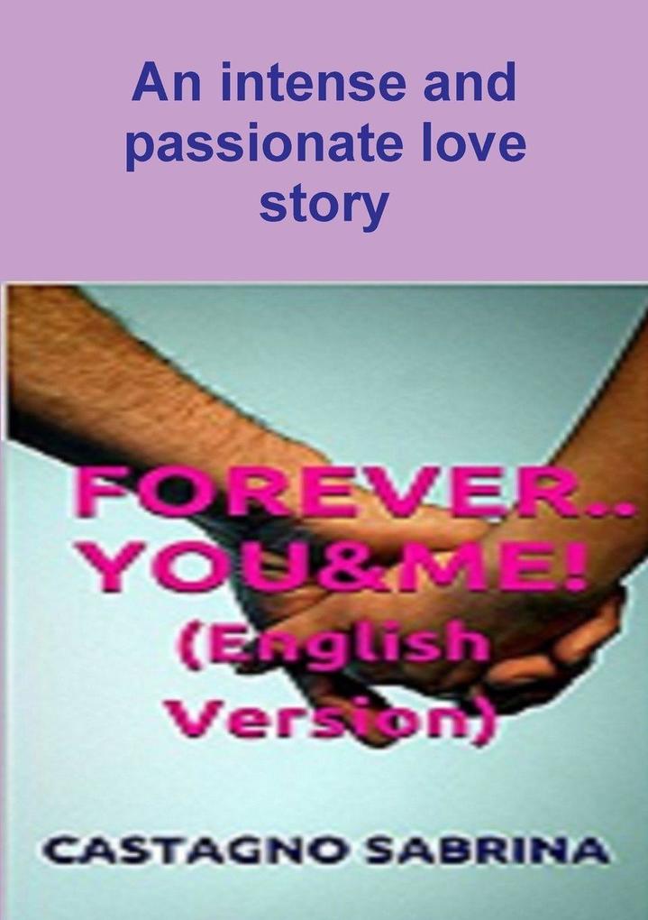 FOREVER....YOU&ME!