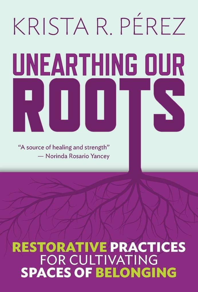 Unearthing Our Roots