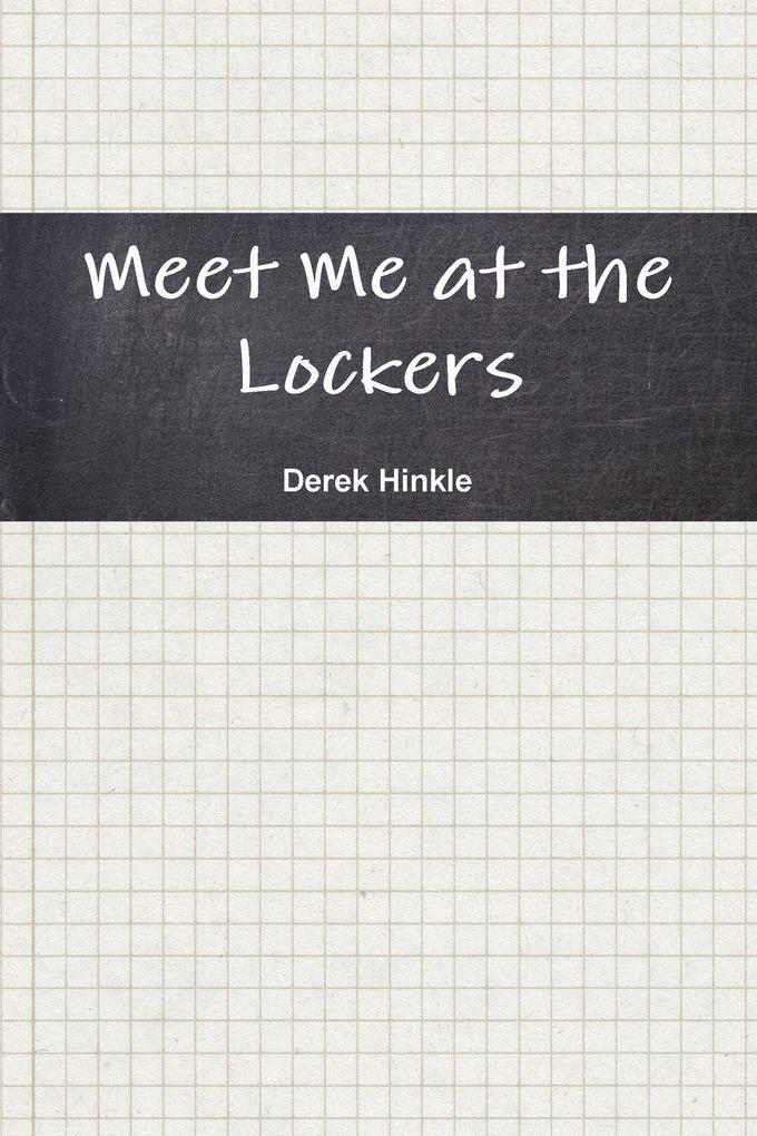 Meet Me at the Lockers