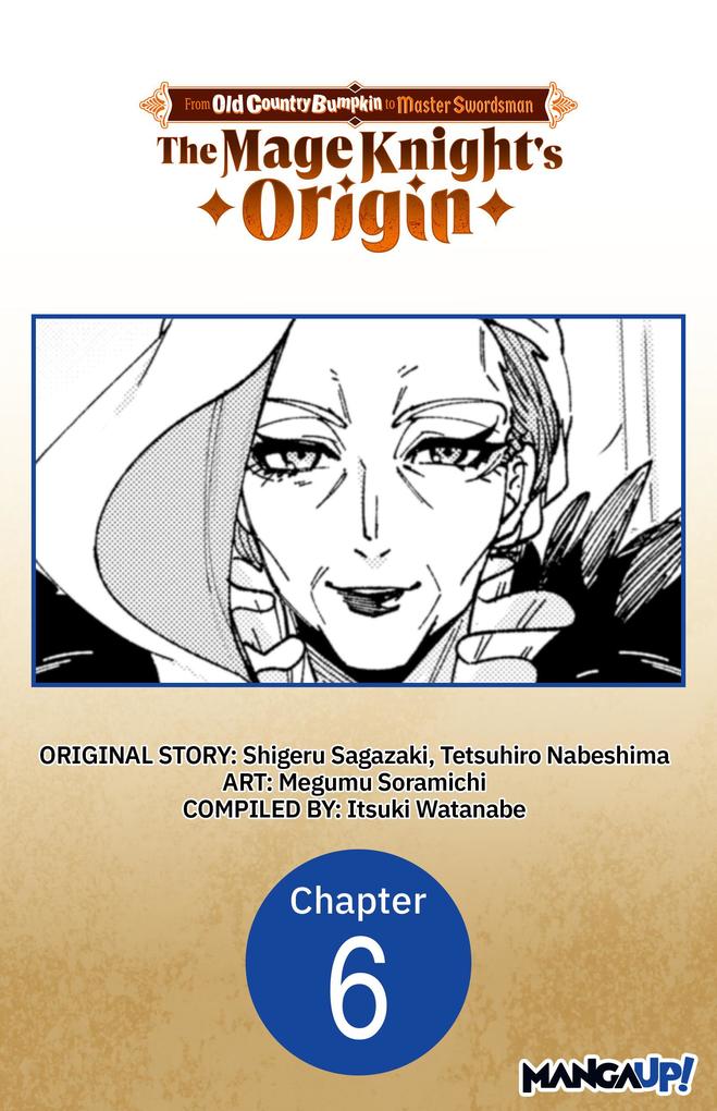 From Old Country Bumpkin to Master Swordsman: The Mage Knight's Origin #006