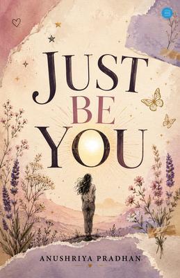 Just Be You