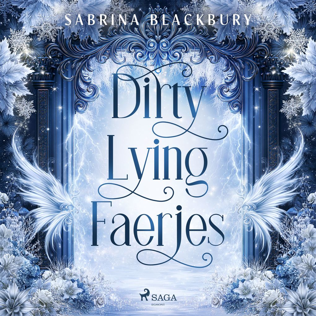 Dirty Lying Faeries: A high-stakes steamy fae romance