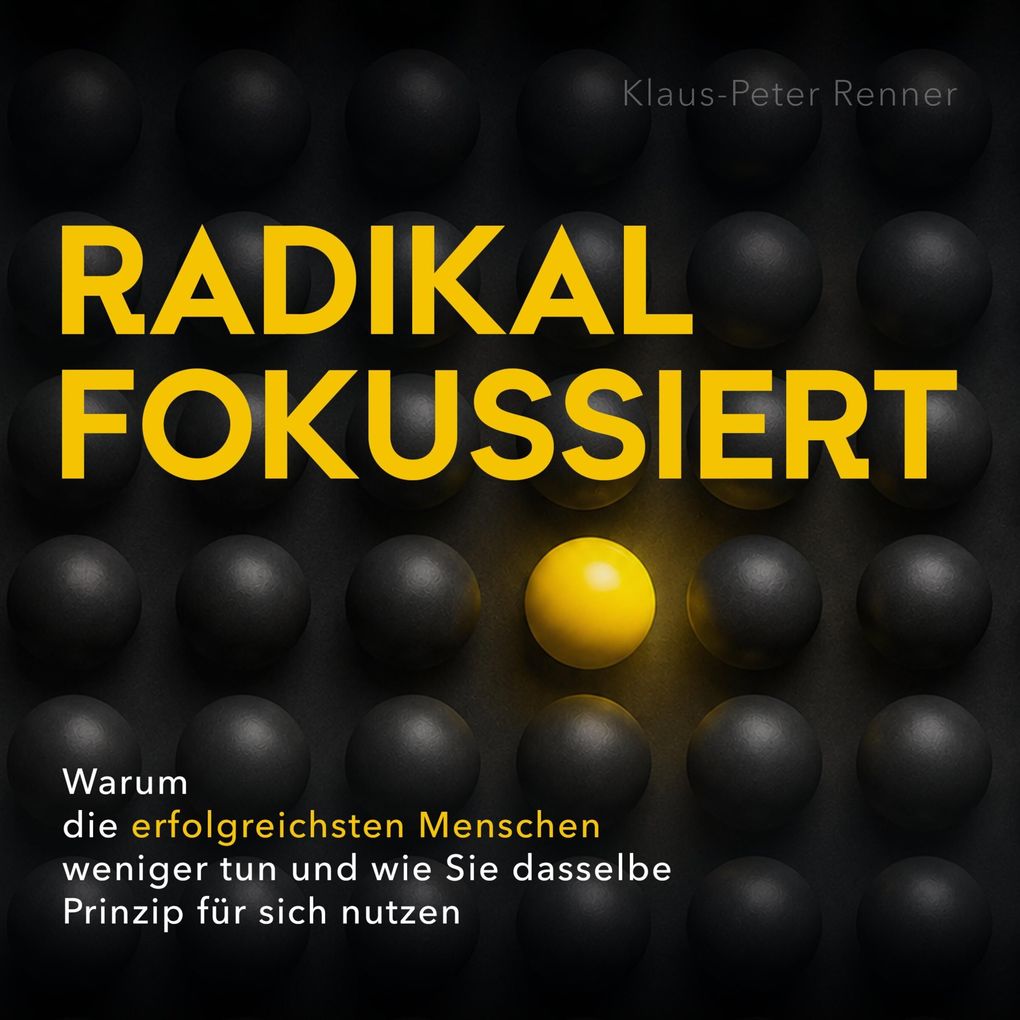 Radikal fokussiert