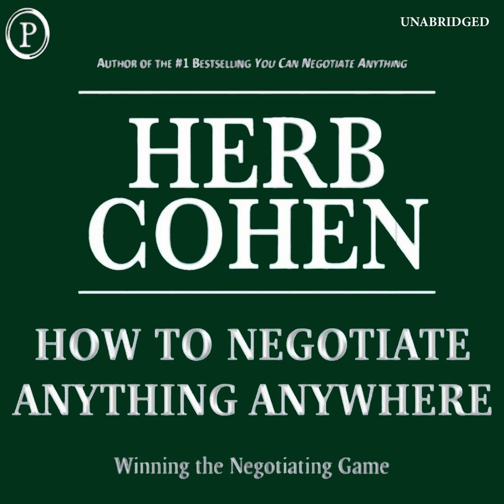 How to Negotiate Anything Anywhere