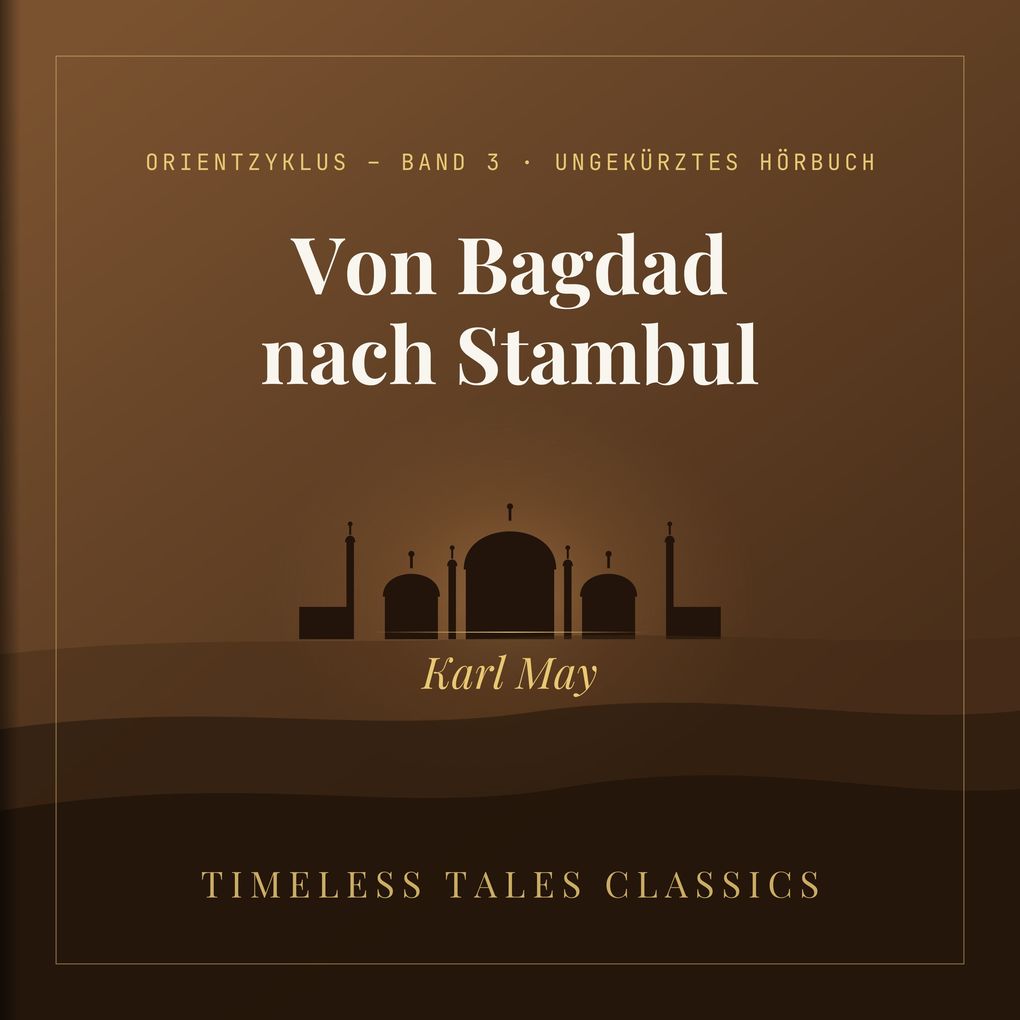 Von Bagdad nach Stambul