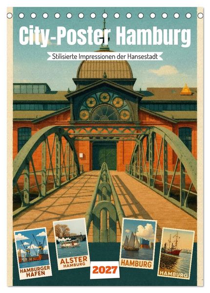 City Poster Hamburg - Stilisierte Impressionen der Hansestadt (Tischkalender 2027 DIN A5 hoch) CALVENDO Monatskalender