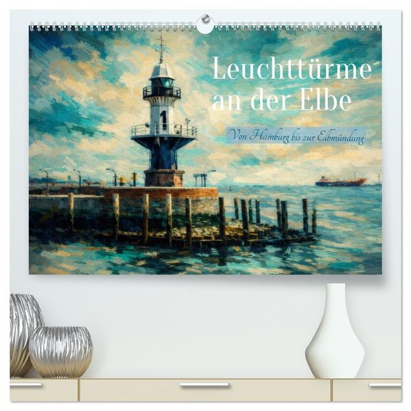 Leuchttürme an der Elbe - von Hamburg bis zur Elbmündung (hochwertiger Premium Wandkalender 2027 DIN A2 quer) Kunstdruck in Hochglanz