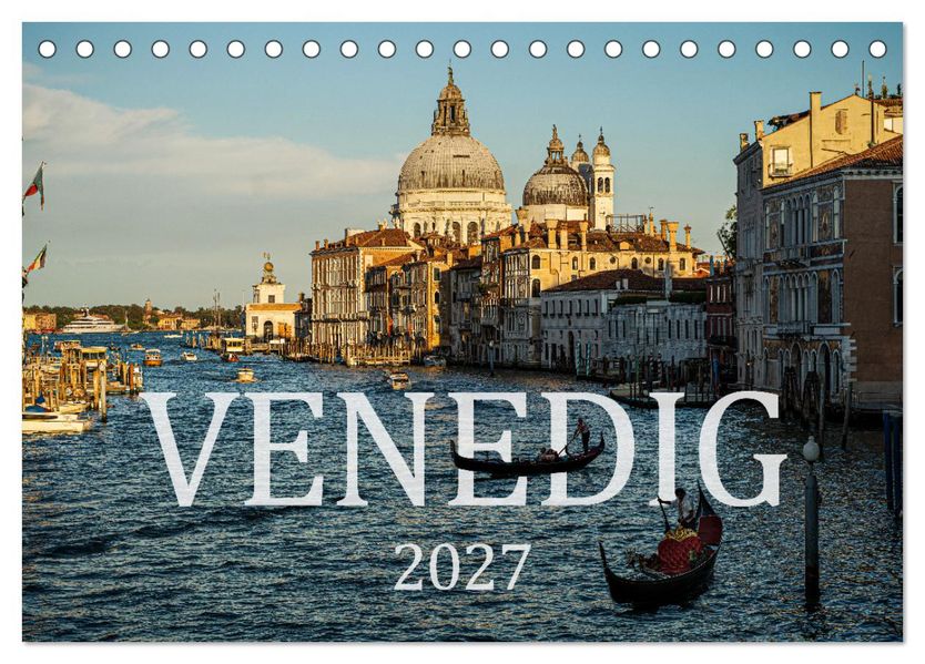Venedig. Ein Jahr in der Lagunenstadt (Tischkalender 2027 DIN A5 quer) CALVENDO Monatskalender