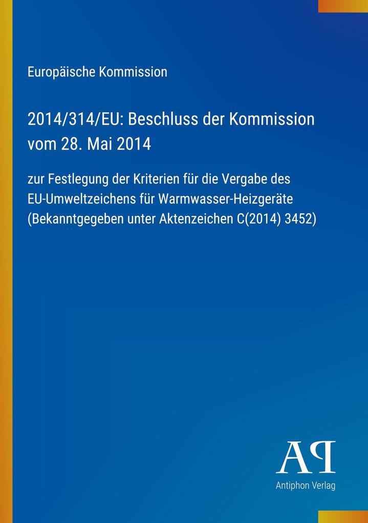 2014/314/EU: Beschluss der Kommission vom 28. Mai 2014