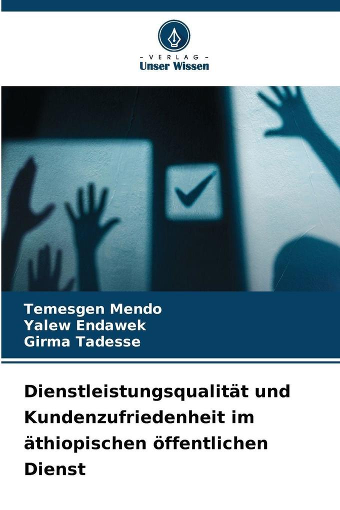 Dienstleistungsqualität und Kundenzufriedenheit im äthiopischen öffentlichen Dienst
