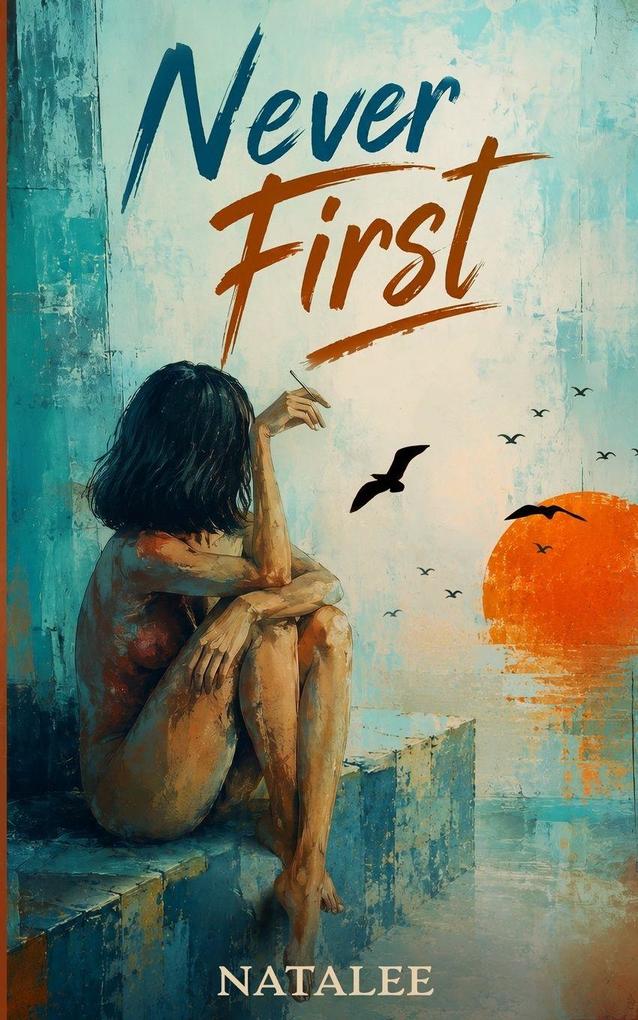 Never First