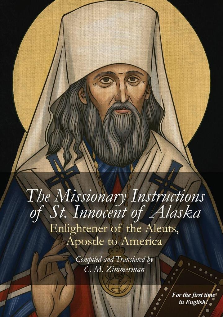 The Missionary Instructions of St. Innocent of Alaska