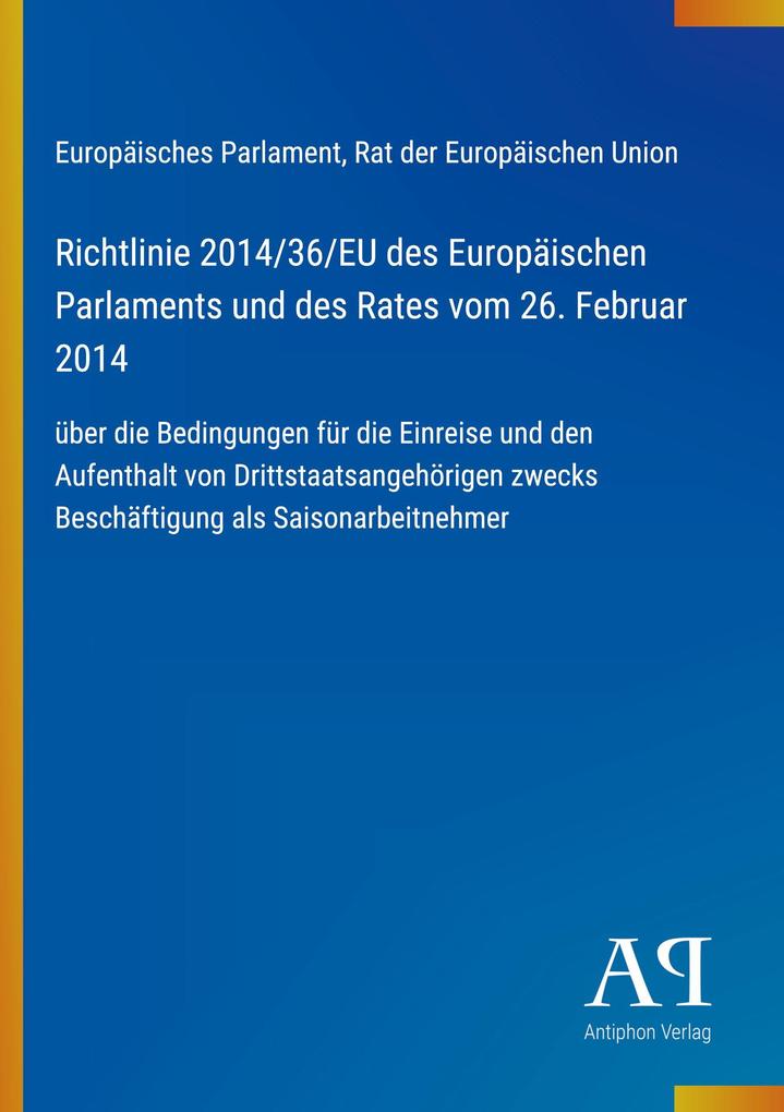 Richtlinie 2014/36/EU des Europäischen Parlaments und des Rates vom 26. Februar 2014
