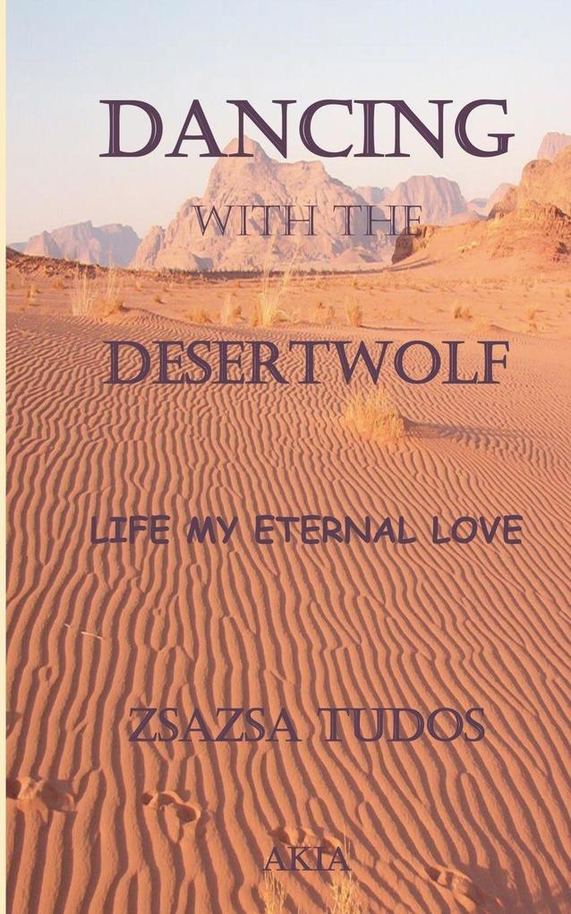 DANCING WITH THE DESERTWOLF