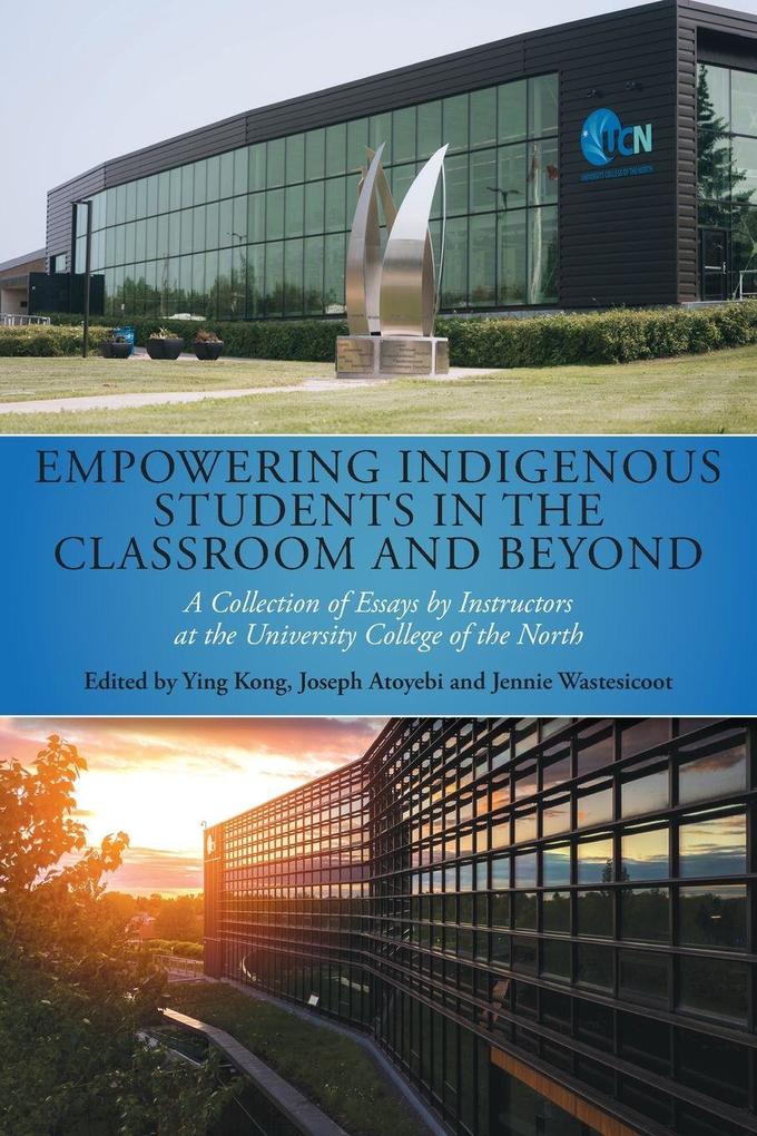 Empowering Indigenous Students in the Classroom and Beyond