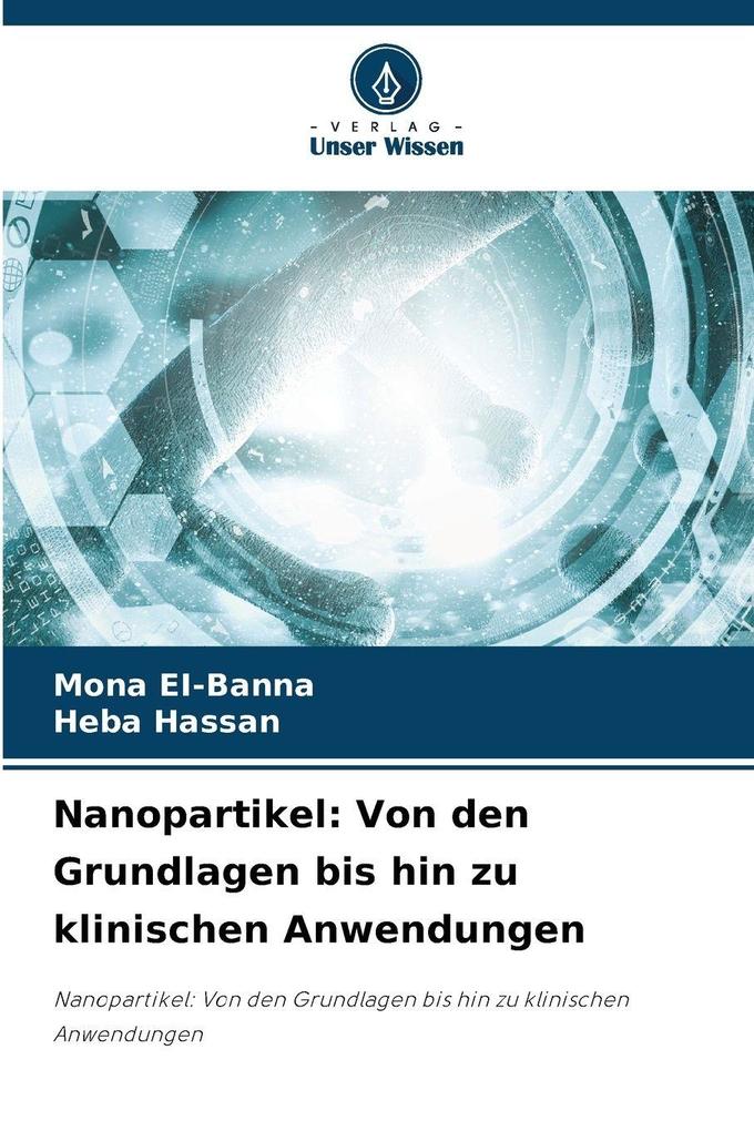 Nanopartikel: Von den Grundlagen bis hin zu klinischen Anwendungen