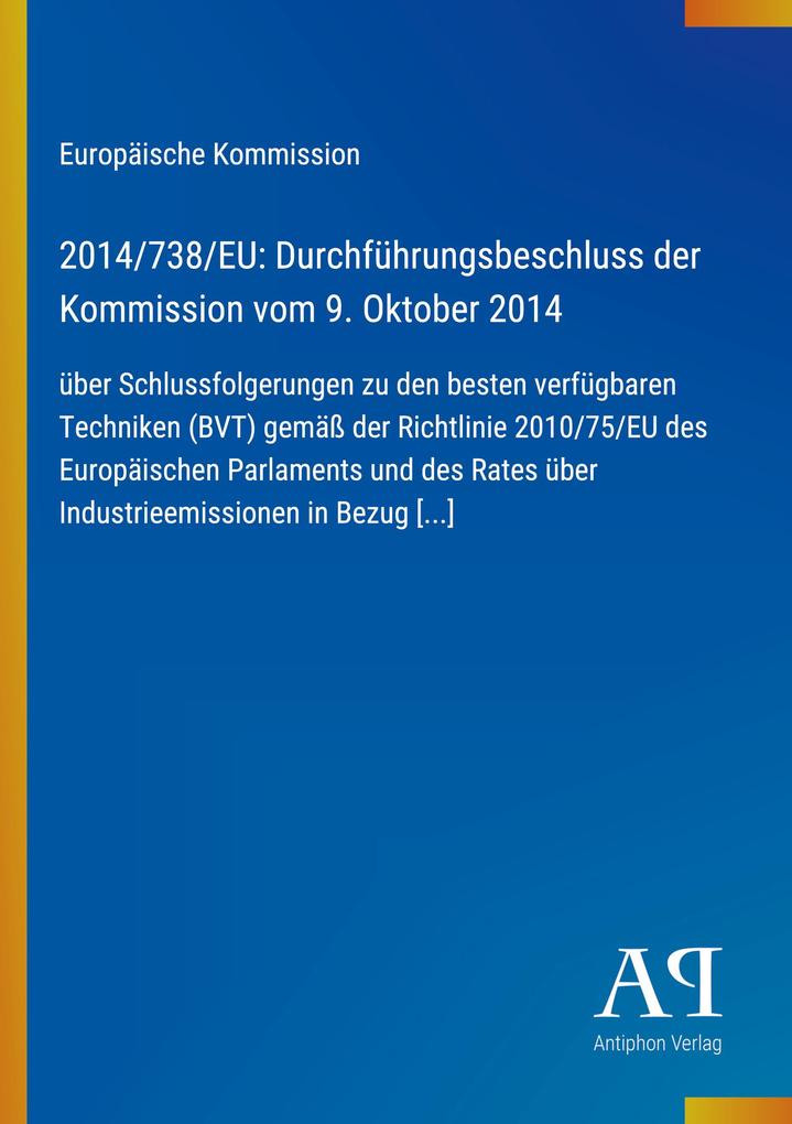 2014/738/EU: Durchführungsbeschluss der Kommission vom 9. Oktober 2014