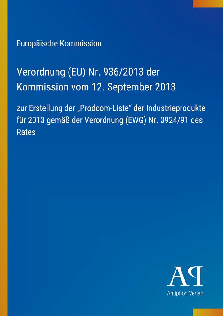 Verordnung (EU) Nr. 936/2013 der Kommission vom 12. September 2013
