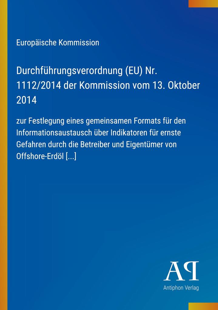 Durchführungsverordnung (EU) Nr. 1112/2014 der Kommission vom 13. Oktober 2014