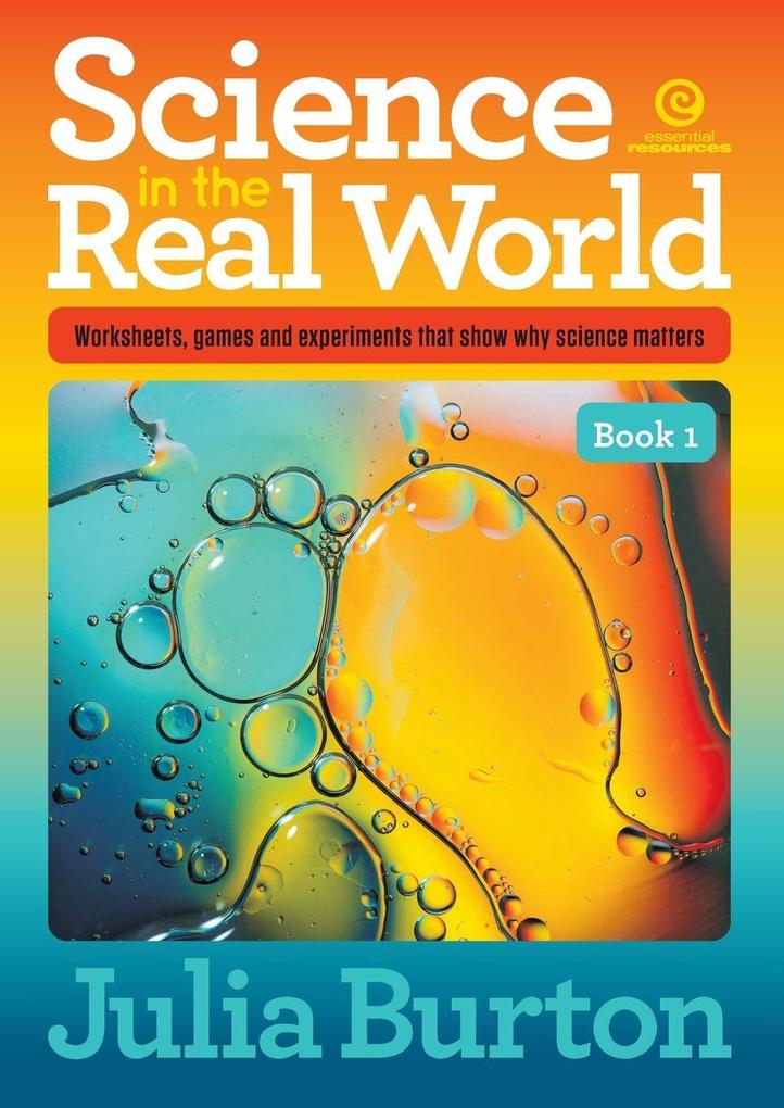 Science in the Real World Book 1