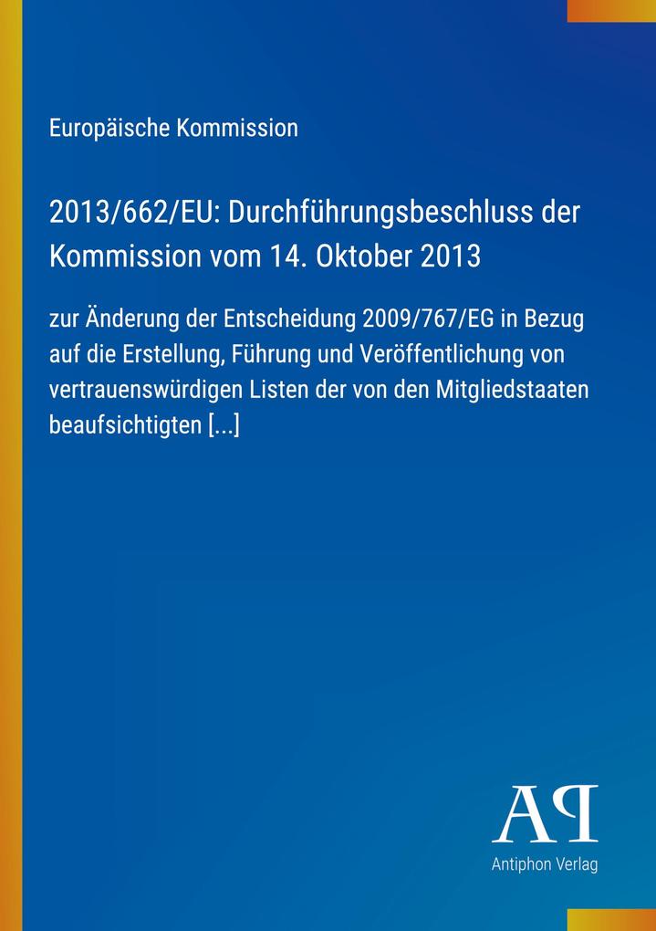 2013/662/EU: Durchführungsbeschluss der Kommission vom 14. Oktober 2013