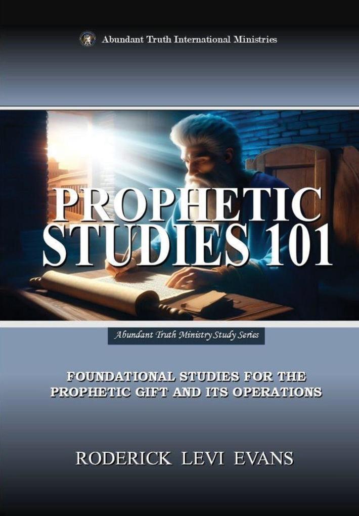 Prophetic Studies 101