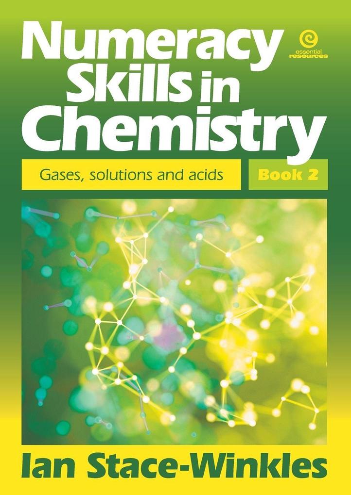 Numeracy Skills in Chemistry Book 2