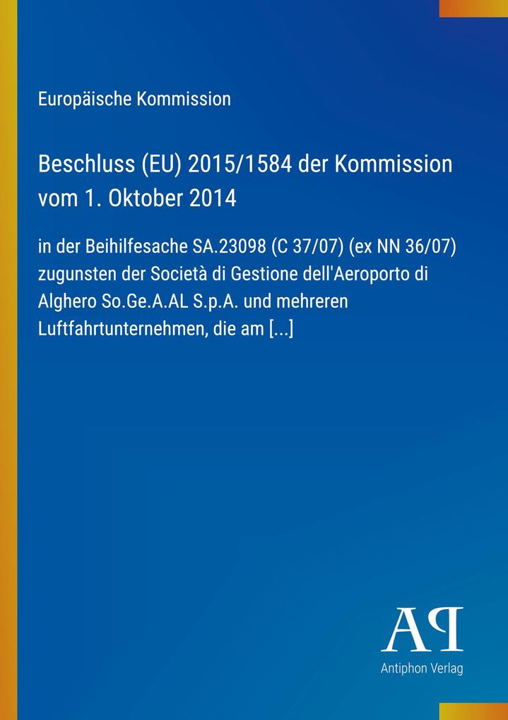 Beschluss (EU) 2015/1584 der Kommission vom 1. Oktober 2014