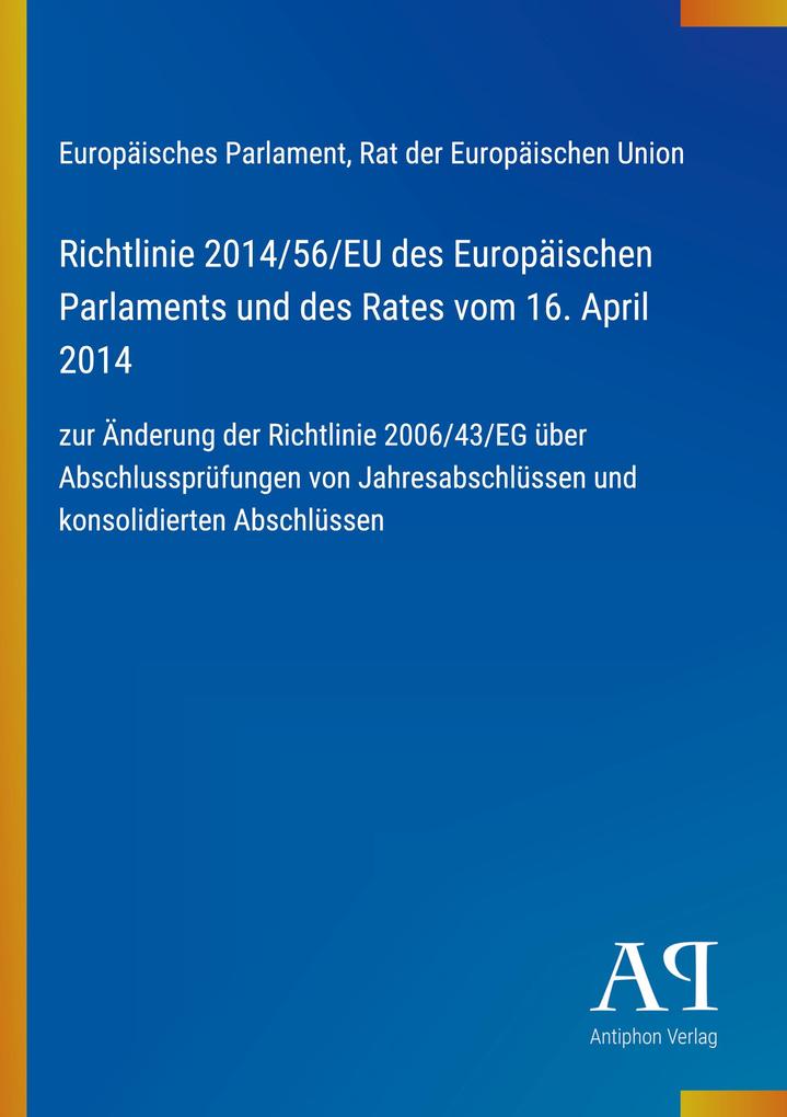 Richtlinie 2014/56/EU des Europäischen Parlaments und des Rates vom 16. April 2014