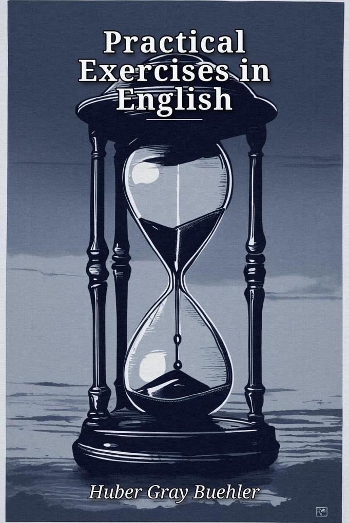 Practical Exercises in English