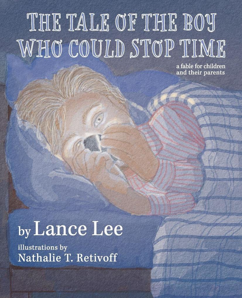 The Tale Of The Boy Who Could Stop Time