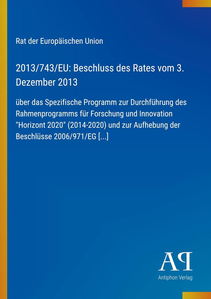 2013/743/EU: Beschluss des Rates vom 3. Dezember 2013