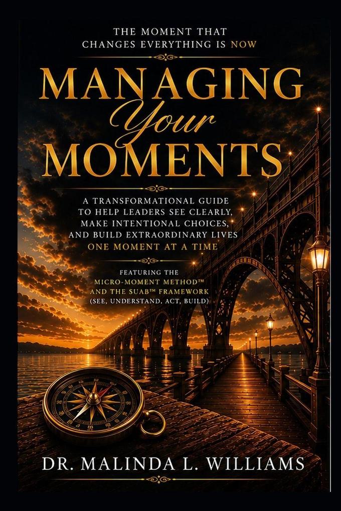 Managing Your Moments