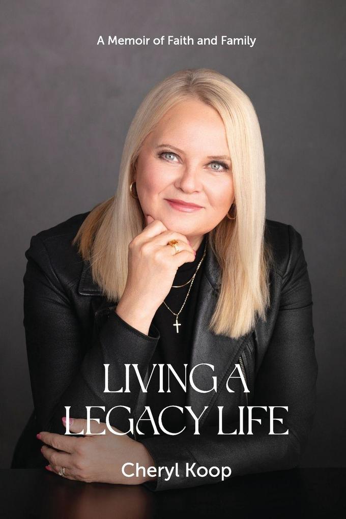 LIVING A LEGACY LIFE