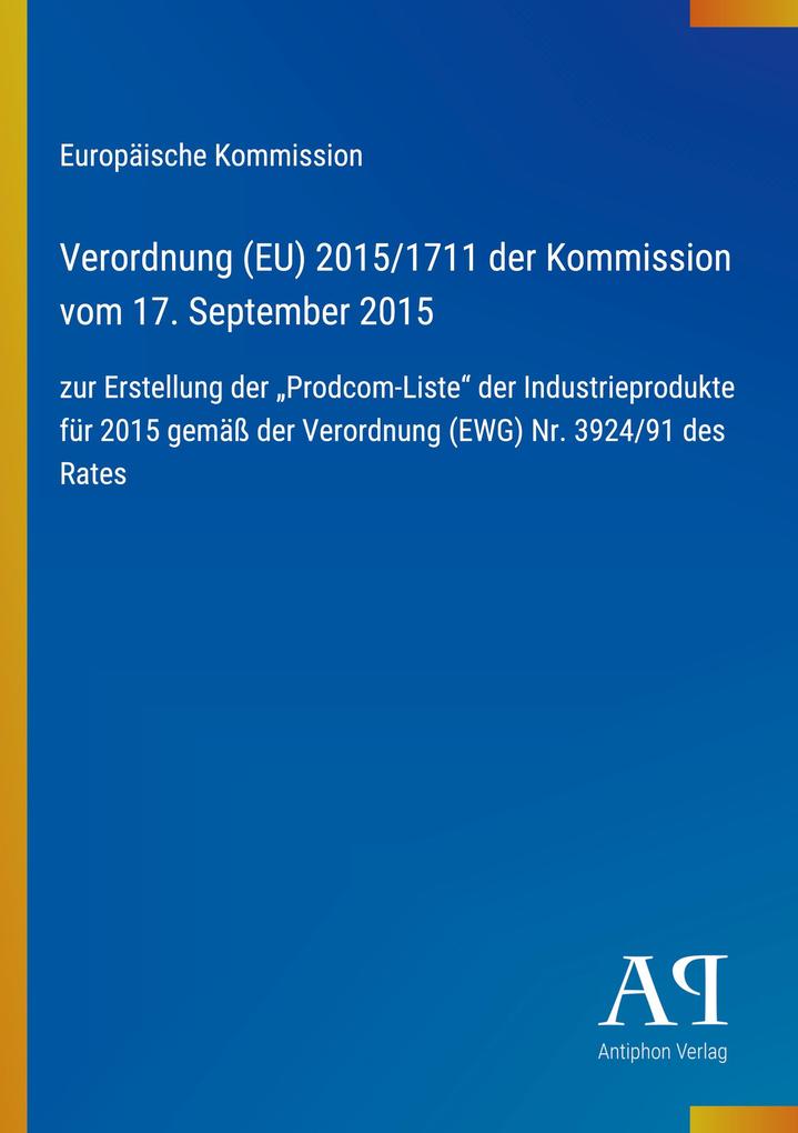 Verordnung (EU) 2015/1711 der Kommission vom 17. September 2015