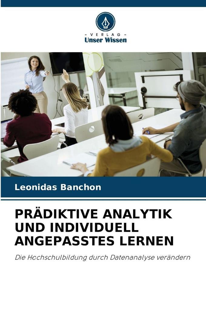 PRÄDIKTIVE ANALYTIK UND INDIVIDUELL ANGEPASSTES LERNEN