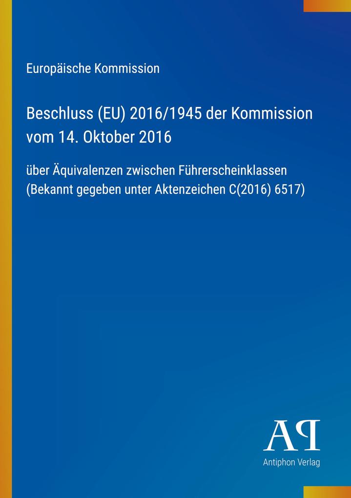 Beschluss (EU) 2016/1945 der Kommission vom 14. Oktober 2016