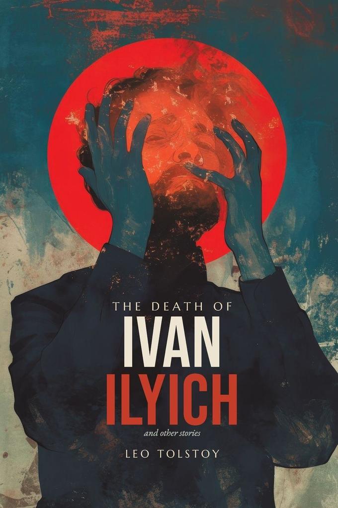 The Death of Ivan Ilyich