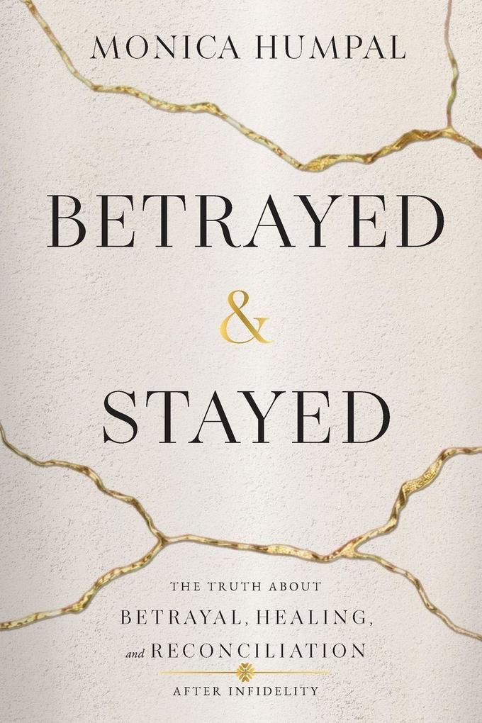 Betrayed & Stayed