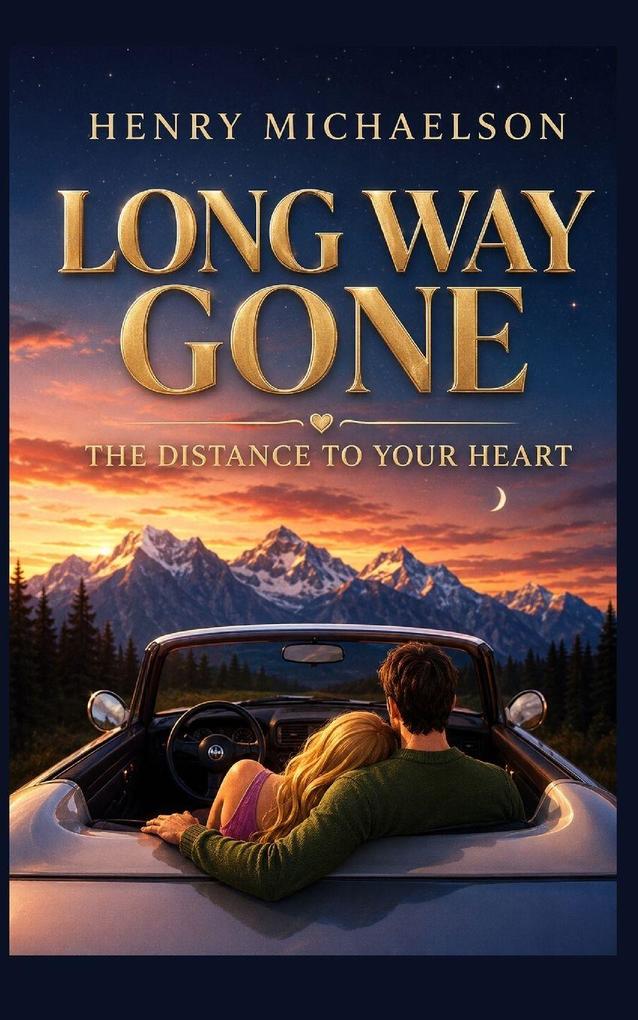 LONG WAY GONE