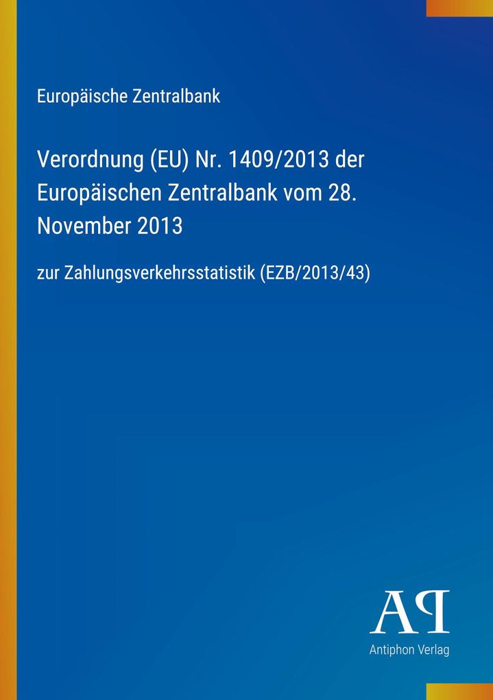 Verordnung (EU) Nr. 1409/2013 der Europäischen Zentralbank vom 28. November 2013