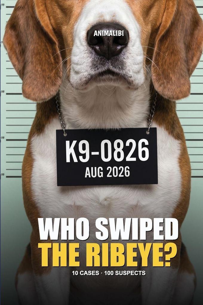 ANIMALIBI - Who Swiped the Ribeye?