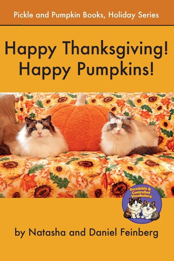 Happy Thanksgiving! Happy Pumpkins!