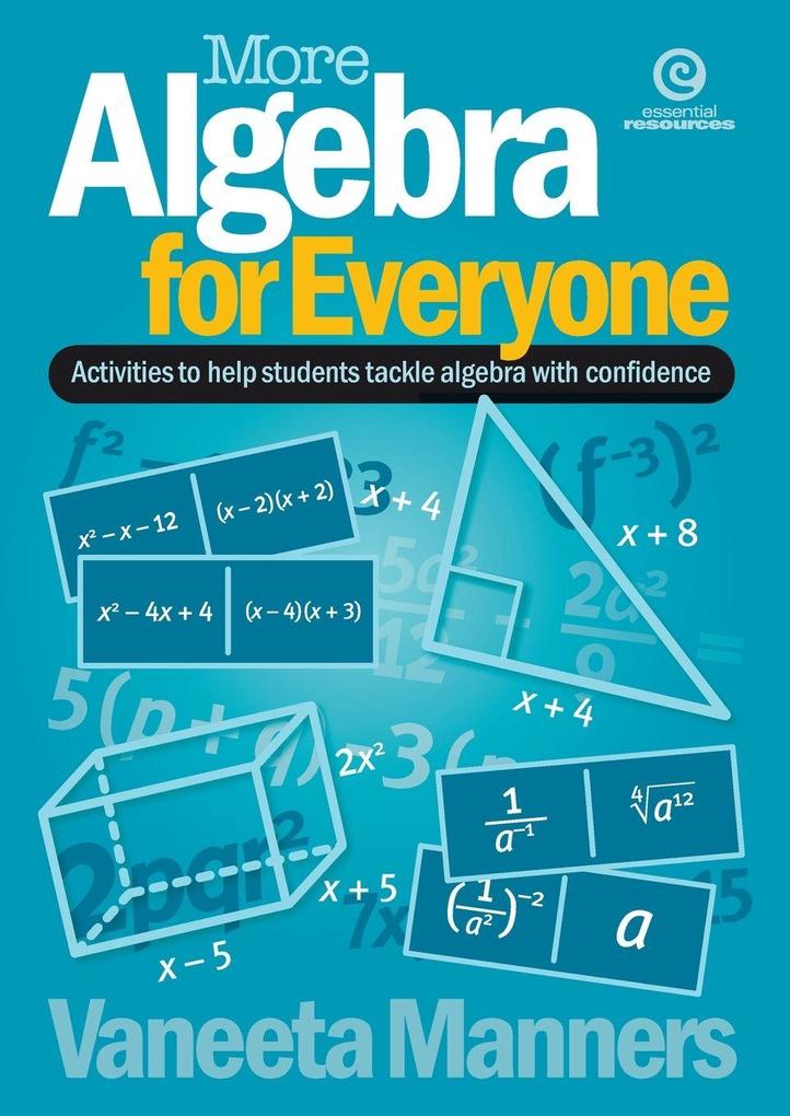More Algebra for Everyone