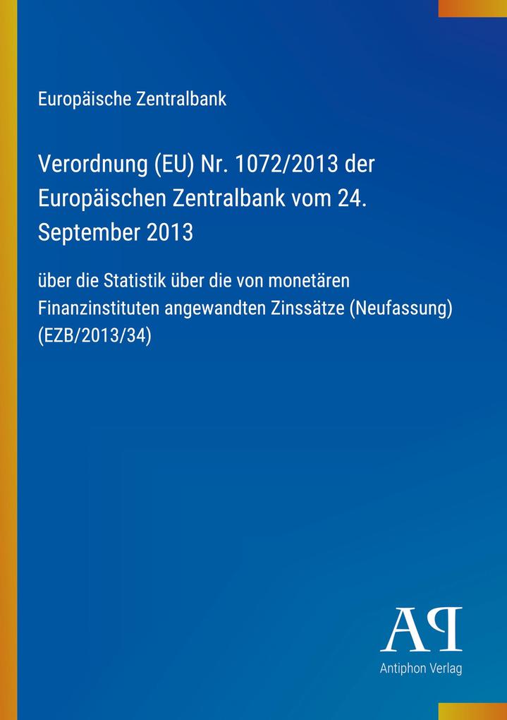 Verordnung (EU) Nr. 1072/2013 der Europäischen Zentralbank vom 24. September 2013
