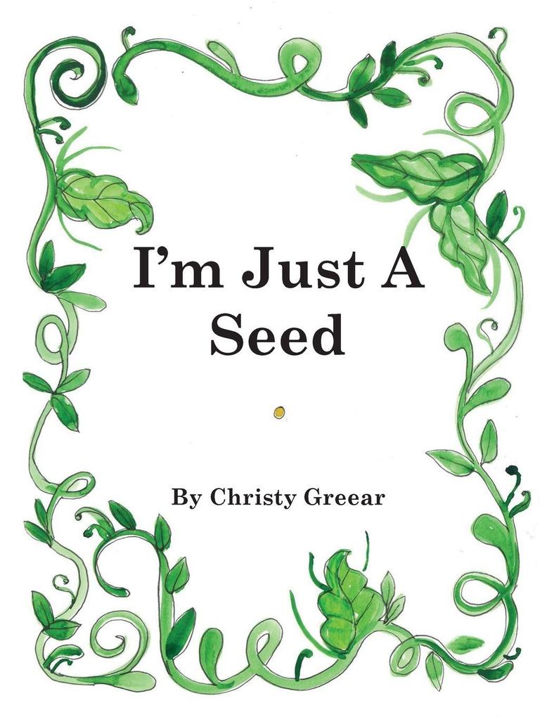 I'm Just A Seed