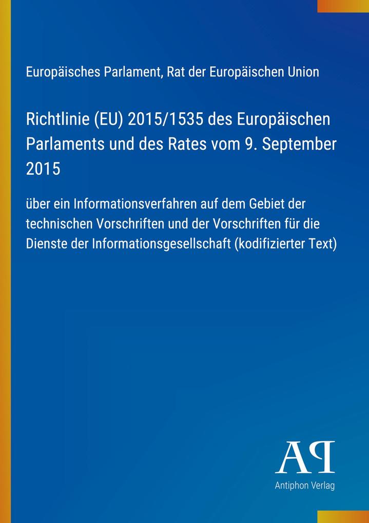 Richtlinie (EU) 2015/1535 des Europäischen Parlaments und des Rates vom 9. September 2015