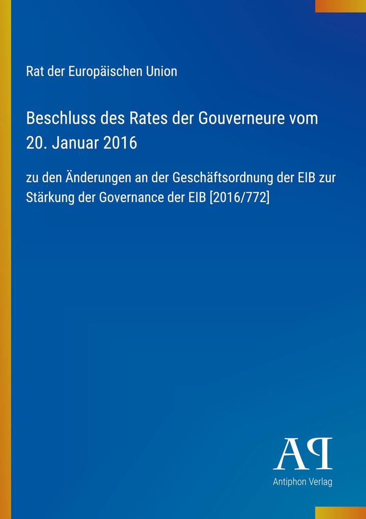 Beschluss des Rates der Gouverneure vom 20. Januar 2016