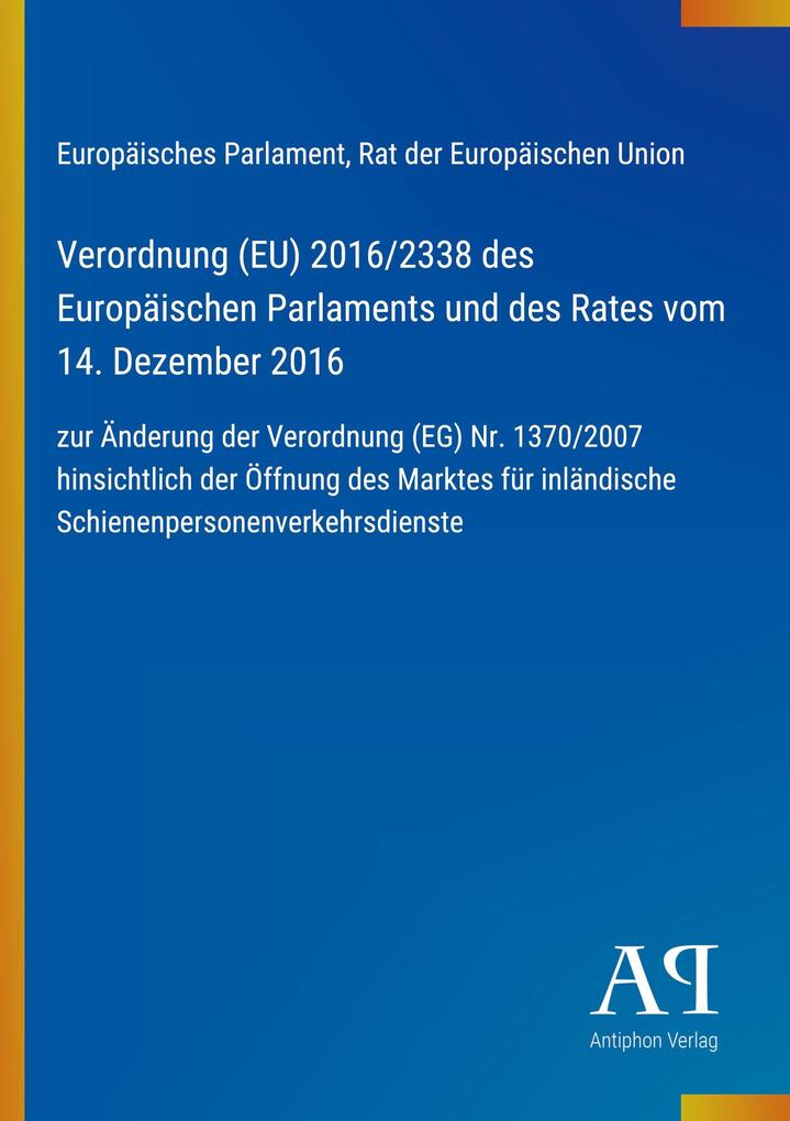 Verordnung (EU) 2016/2338 des Europäischen Parlaments und des Rates vom 14. Dezember 2016