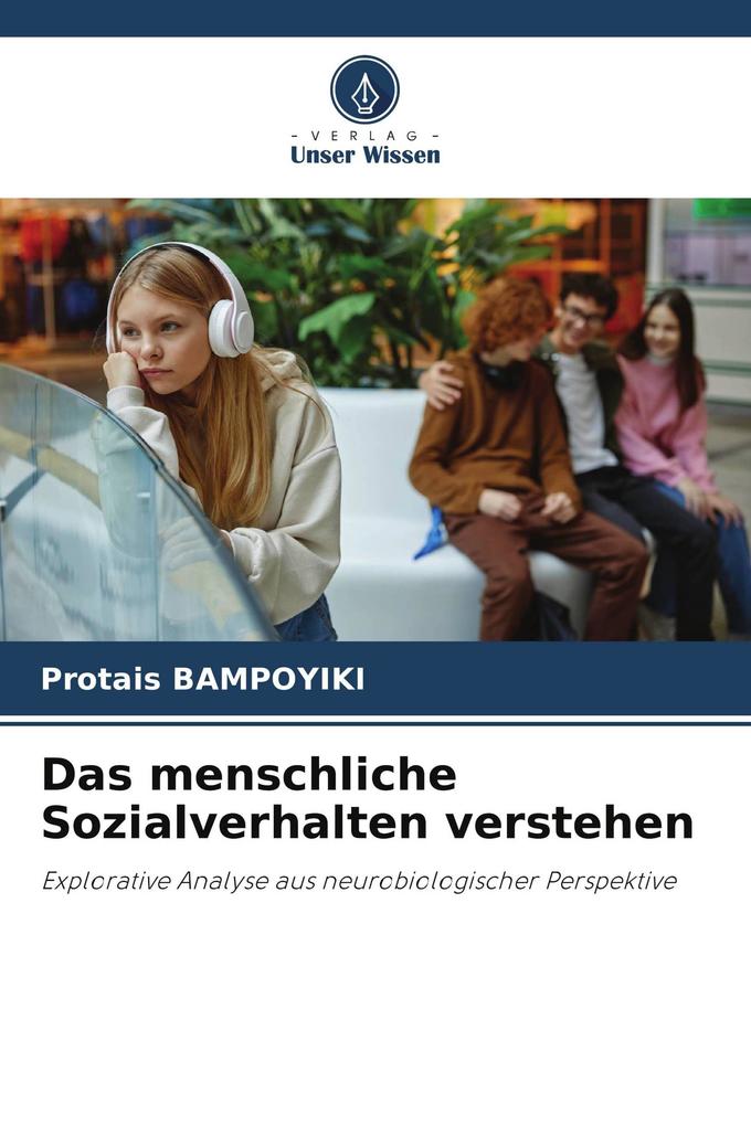Das menschliche Sozialverhalten verstehen
